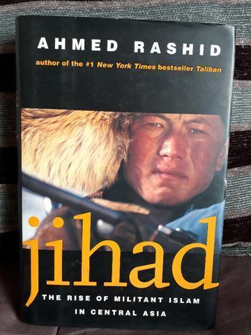 Jihad: the rise of militant islam in central Asia - Ahmed Rashid