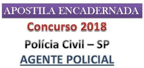 Apostila concurso público Agente Policial - Polícia Civil do Estado de SP - 2018