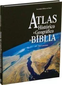 Atlas Histórico e Geográfico Da Bíblia