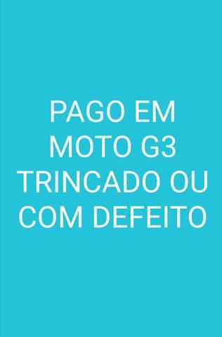 Compro Moto G3 Trincado