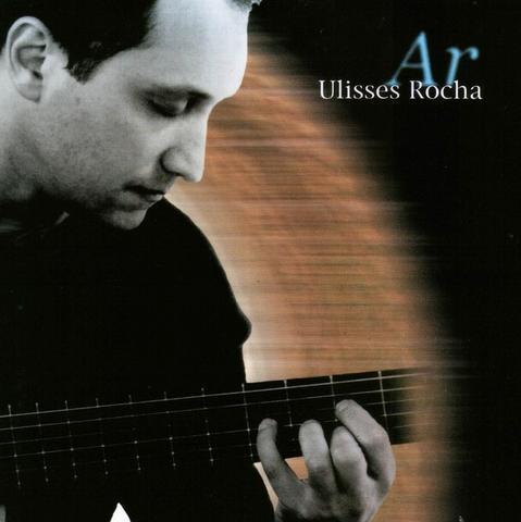 Ulisses Rocha - CD Ar