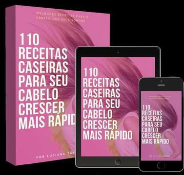 110 receitas caseiras para seu cabelo crescer mais rápido