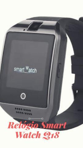 Relógio Smart Watch Q18