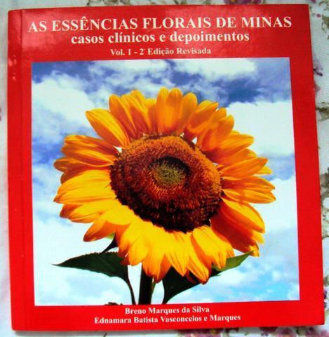 As essências florais de Minas: casos clínicos e depoimentos