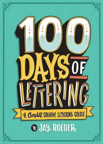 Livro 100 Days of Lettering (Jay Roeder) em inglês