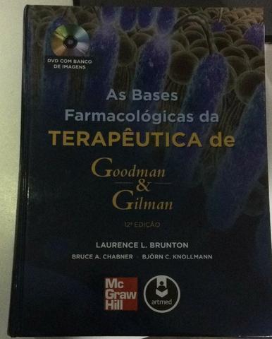 As bases farmacológicas da terapêutica de Goodman & Gilman 12° ed